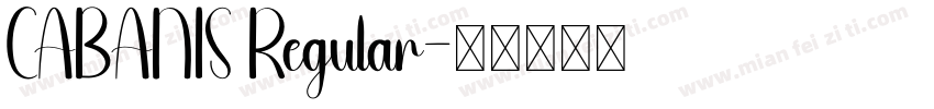 CABANIS Regular字体转换